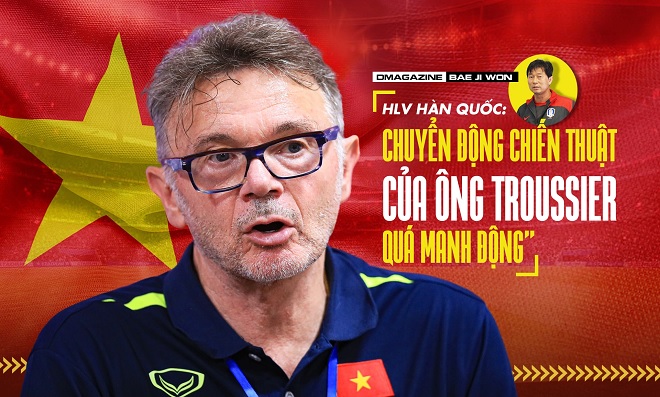Cựu trợ lý HLV Park nói điều bất ngờ về HLV Troussier, khẳng định ĐT Việt Nam khó dự World Cup 2026?