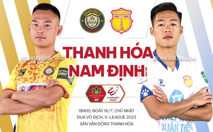 Nhận định bóng đá Thanh Hoá vs Nam Định - Vòng 14 V.League 2023; Dự đoán Thanh Hoá đấu với Nam Định