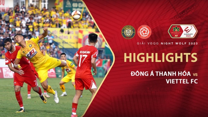 Nhận định bóng đá Thanh Hóa vs Viettel: Nhà vô địch chính thức lộ diện - Lịch thi đấu V.League 2023