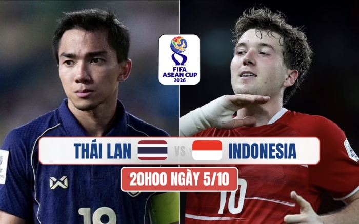NHẬN ĐỊNH b&oacute;ng đ&aacute; Th&aacute;i Lan vs Indonesia 20h ng&agrave;y 5/10 - Dự đo&aacute;n tỷ số FIFA ASEAN Cup 2026 h&ocirc;m nay