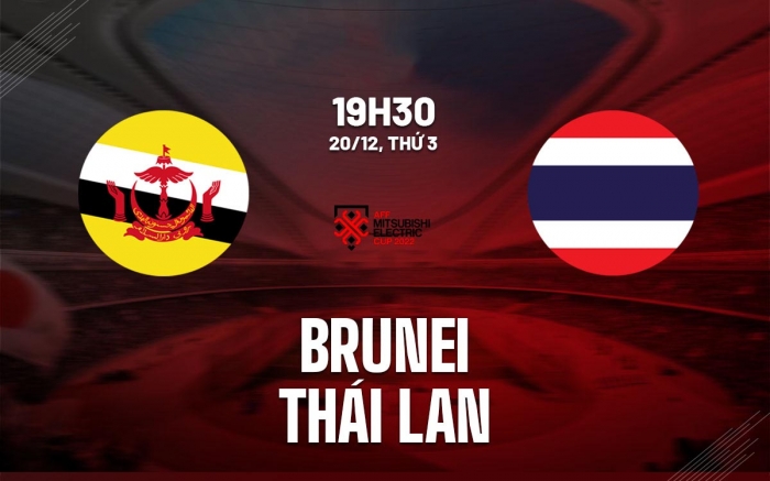 Xem trực tiếp bóng đá Brunei vs Thái Lan ở đâu, kênh nào? Link xem bóng đá trực tuyến AFF Cup 2022