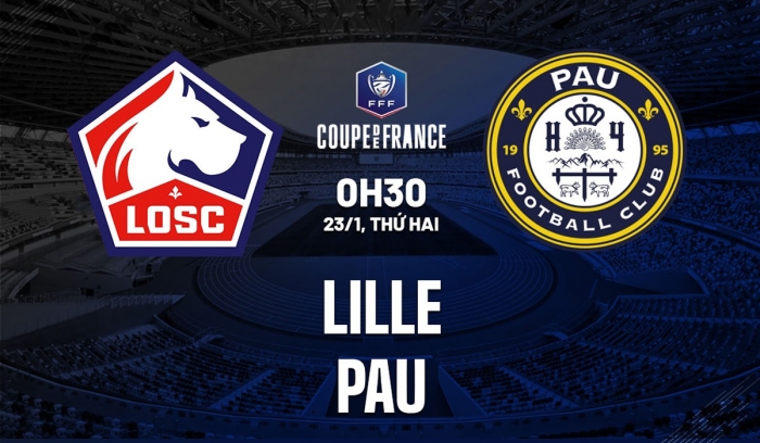 Xem trực tiếp bóng đá Pau FC vs Lille ở đâu, kênh nào? Link xem bóng đá trực tuyến Quang Hải Pau FC