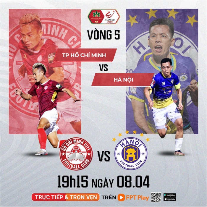 Xem trực tiếp bóng đá TPHCM vs Hà Nội ở đâu, kênh nào? Link xem trực tuyến V.League 2023 FPT Full HD