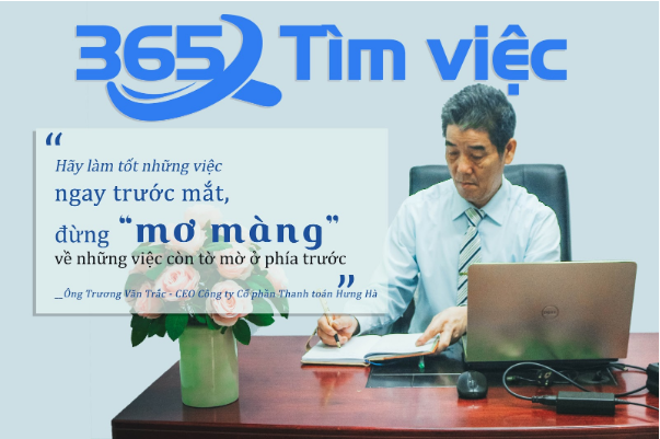 CEO timviec365.vn Trương Văn Trắc với câu chuyện tuyển dụng việc làm bất động sản
