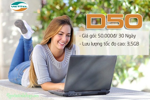 Hướng dẫn đăng ký gói D50 Viettel tốc độ cao chỉ 50.000 đồng/tháng, gọi và truy cập internet tẹt ga