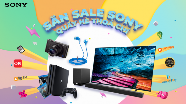 Sony tung chương trình “Hè cực vui khuyến mãi cực chất”