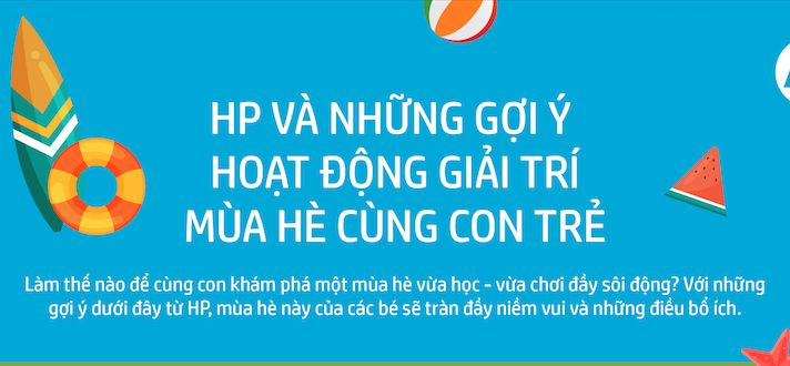 HP và gợi ý giải trí giúp gia đình có một mùa hè vui khỏe và thú vị