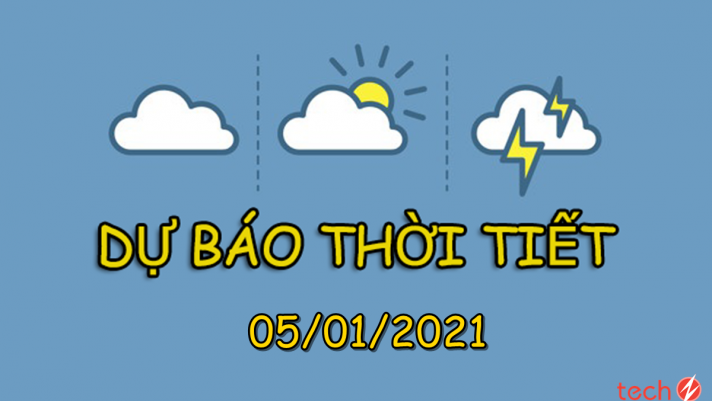 Dự báo thời tiết hôm nay 5/1/2021: Bắc Bộ tiếp tục rét khô, Nam Bộ có mưa trái mùa