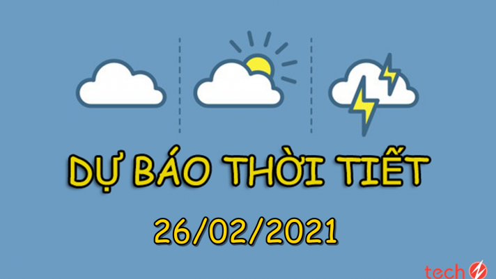 Dự báo thời tiết Hà Nội ngày 26/2: Mưa rải rác vào sáng sớm, trời âm u