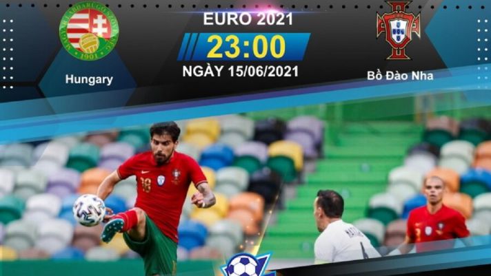 Linh xem trực tiếp trận Hungary-Bồ Đào Nha EURO 2021, link VTV full HD siêu nét, siêu mượt