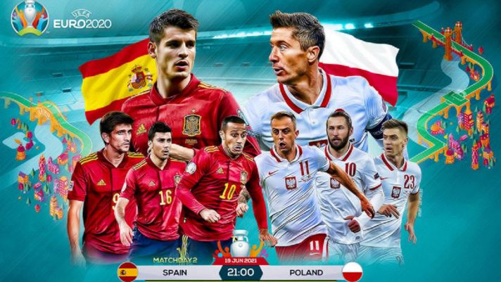 Link xem trực tiếp trận Tây Ban Nha vs Ba Lan bảng E EURO 2021, link VTV full HD xem cực đã!
