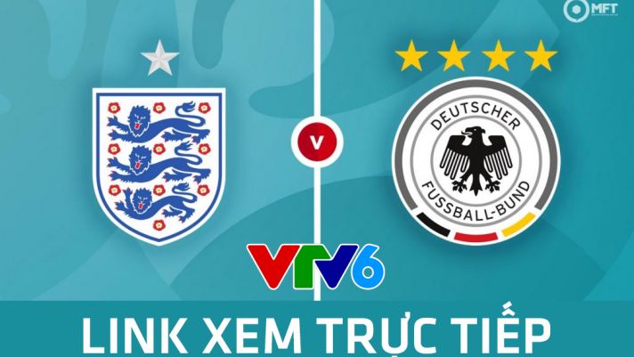 Link xem trực tiếp Anh vs Đức hôm nay - Vòng 1/8 EURO 2021: Tam Sư làm nên lịch sử?