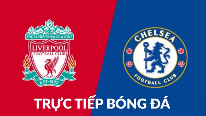 Trực tiếp bóng đá Liverpool vs Chelsea - Vòng 3 Ngoại hạng Anh 2021/2022: Link xem trực tiếp Full HD