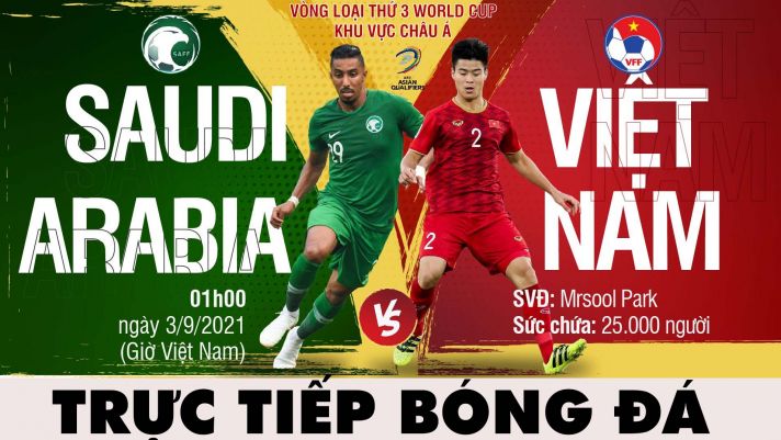 Kết quả bóng đá ĐT Việt Nam vs Saudi Arabia - VL 3 World Cup 2022: Quang Hải đi vào lịch sử