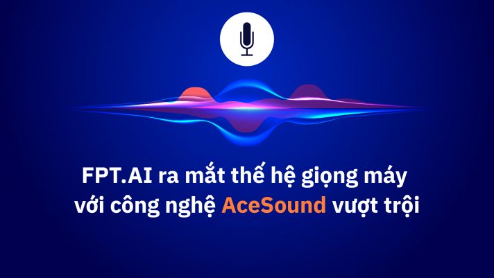 Tổng hợp giọng máy tiếng Việt - Thành tựu mới từ các chuyên gia AI Việt Nam