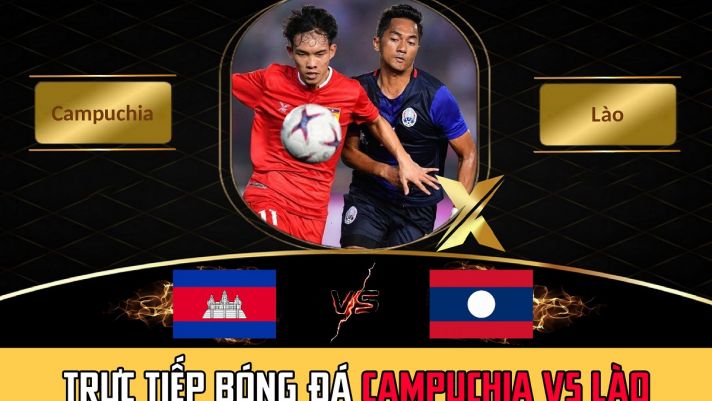 Trực tiếp bóng đá Campuchia vs Lào - AFF Cup 2021 - Link xem trực tiếp VTV6