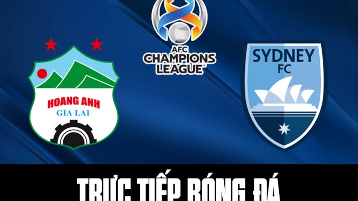 Kết quả bóng đá HAGL vs Sydney FC: 'Người hùng Thường Châu' tỏa sáng, HAGL đi vào lịch sử C1 châu Á