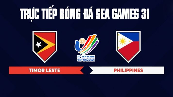 Xem trực tiếp bóng đá Philippines vsTimor Leste - SEA Games 31 ở đâu, kênh nào? Link trực tiếp VTV6