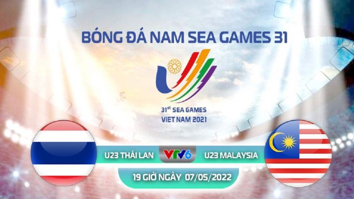 Trực tiếp bóng đá U23 Thái Lan vs U23 Malaysia - SEA Games 31 - Link xem trực tiếp VTV6