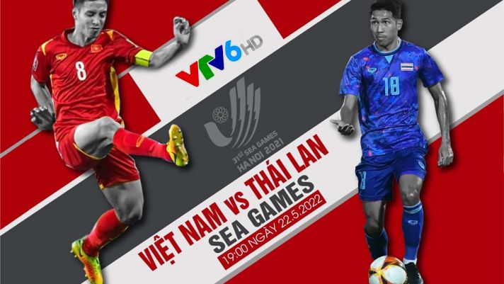 Xem trực tiếp bóng đá U23 Việt Nam vs U23 Thái Lan ở đâu, kênh nào? Trực tiếp chung kết SEA Games 31