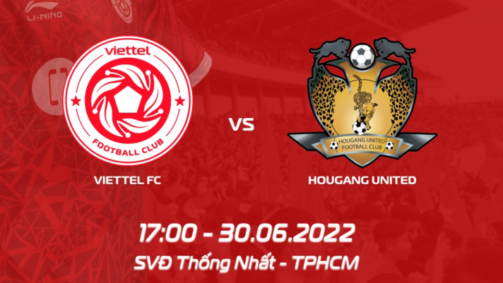 Trực tiếp bóng đá Viettel vs Hougang United - Vòng bảng AFC Cup 2022 - Link trực tiếp Full HD