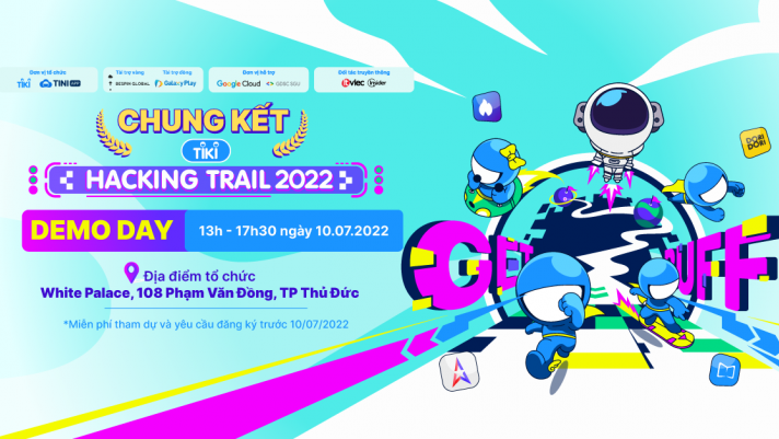 THAM DỰ CHUNG KẾT DEMO DAY TIKI HACKING TRAIL 2022, NHẬN NGAY NGÀN QUÀ TẶNG HẤP DẪN