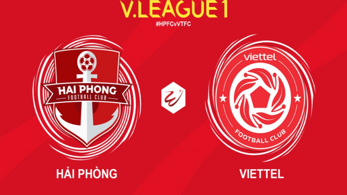 Trực tiếp bóng đá Hải Phòng vs Viettel FC - vòng 7 V.League 2022 - Link trực tiếp VTV6 full HD