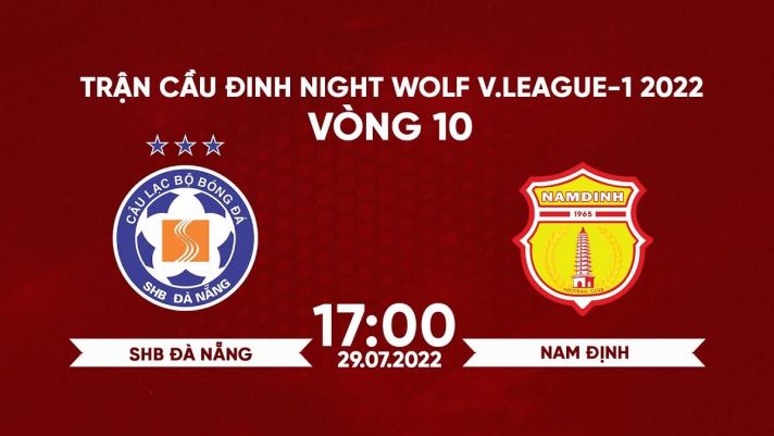 Trực tiếp bóng đá Đà Nẵng vs Nam Định, vòng 10 V.League 2022: Link xem trực tiếp V.League Full HD