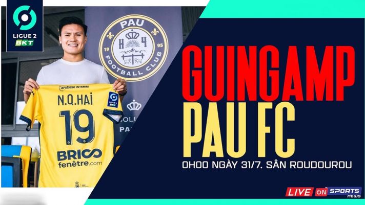 Xem trực tiếp bóng đá Pau FC vs Guingamp ở đâu, kênh nào? Link xem trực tiếp Quang Hải Pau FC FullHD