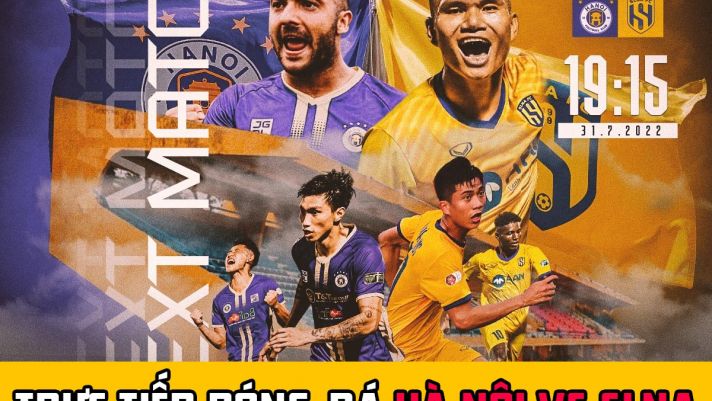 Xem trực tiếp bóng đá Hà Nội vs SLNA ở đâu, kênh nào? Trực tiếp Hà Nội đấu với SLNA - V-League 2022