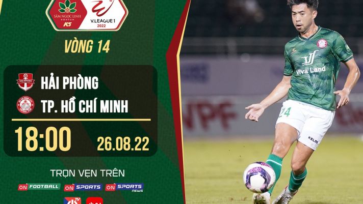Trực tiếp bóng đá Hải Phòng vs TPHCM 26/8 - Vòng 14 V.League 2022 - Link trực tiếp trên OnSports