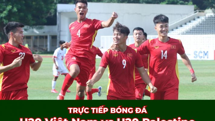 Xem trực tiếp bóng đá U20 Việt Nam vs U20 Palestine ở đâu, kênh nào? Link xem trực tiếp U20 Việt Nam