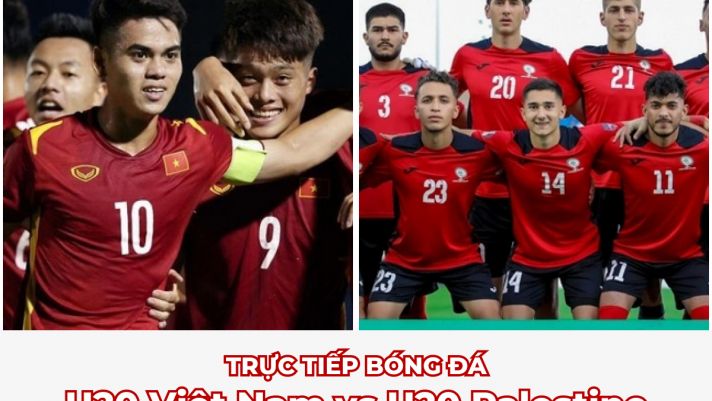 Trực tiếp bóng đá U20 Việt Nam vs U20 Palestine, Giao hữu quốc tế 2022: Sao trẻ HAGL tỏa sáng rực rỡ