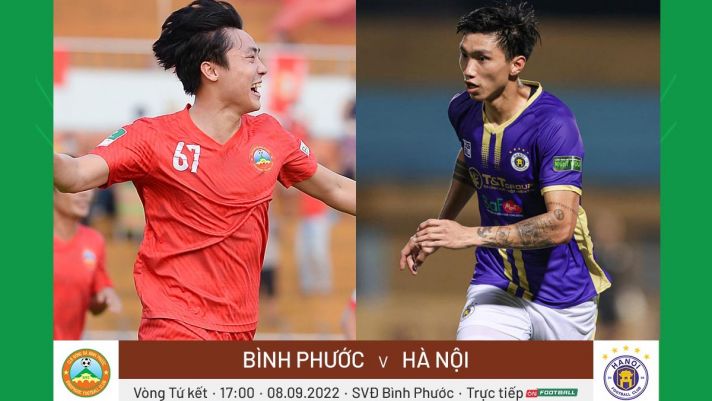 Trực tiếp bóng đá Bình Phước vs Hà Nội - Cúp QG 2022: Đoàn Văn Hậu tỏa sáng, Hà Nội tái ngộ HAGL?