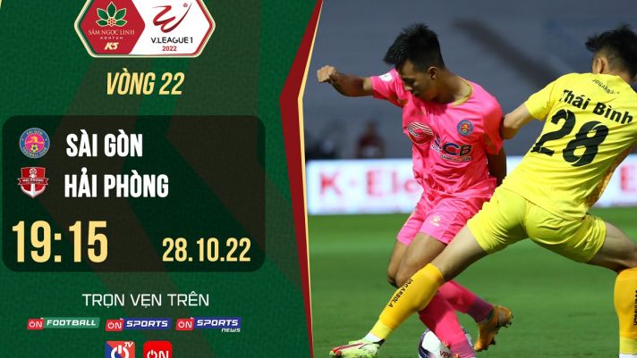 Trực tiếp bóng đá Sài Gòn vs Hải Phòng: Ngôi đầu BXH V.League đổi chủ?