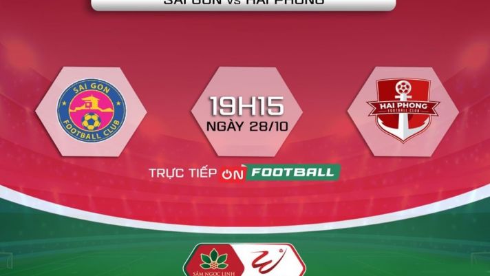 Xem trực tiếp Sài Gòn vs Hải Phòng ở đâu, kênh nào? Link xem V.League 2022