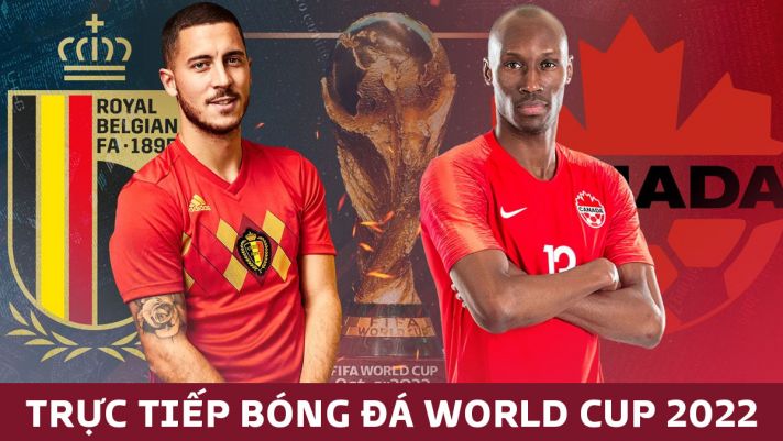 Kết quả bóng đá Bỉ vs Canada, bảng F World Cup 2022: Cựu sao Chelsea trở thành người hùng