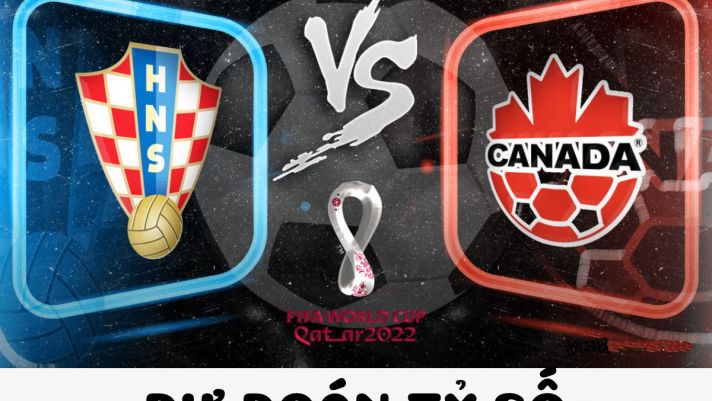 Dự đoán tỷ số Croatia vs Canada - Bảng F World Cup 2022: Đương kim Á Quân nguy cơ bị loại