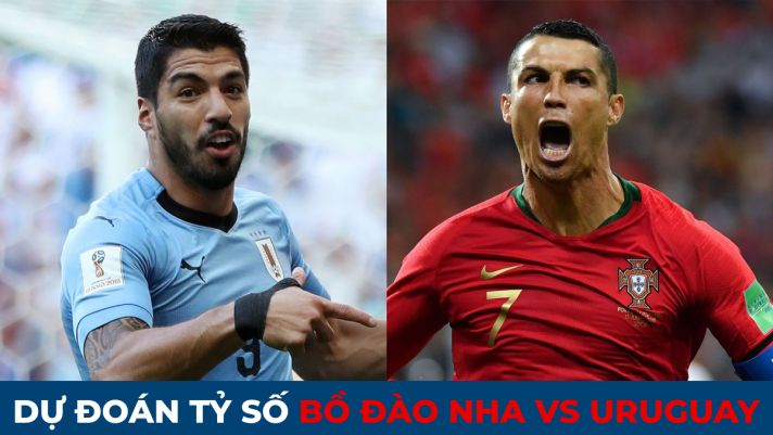Dự đoán tỷ số Bồ Đào Nha vs Uruguay, 2h00 ngày 29/11 - World Cup 2022: Ronaldo tiếp tục tỏa sáng?