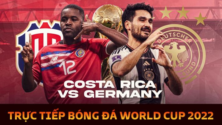 Kết quả bóng đá Đức 4-2 Costa Rica, bảng E World Cup 2022: Lần thứ 2 liên tiếp bị loại từ vòng bảng