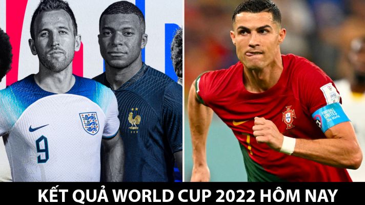 Kết quả bóng đá World Cup hôm nay: Đội bóng đắt giá nhất bị loại; Ronaldo lỡ hẹn Messi ở chung kết