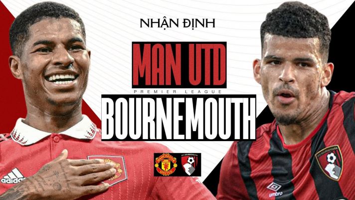 Nhận định bóng đá MU vs Bournemouth - Vòng 19 Ngoại hạng Anh: Chiến thắng dễ dàng?