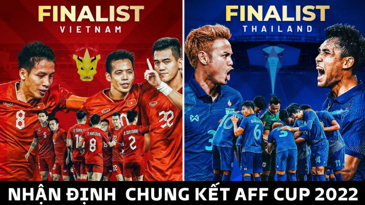 Nhận định bóng đá Việt Nam vs Thái Lan - Chung kết AFF Cup 2022: Lời chia tay ấn tượng của HLV Park?