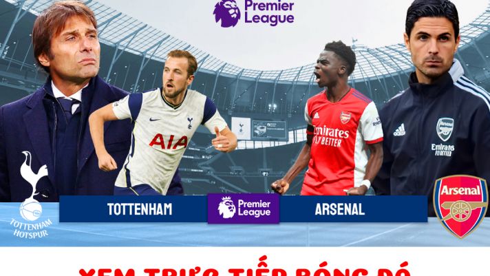 Xem bóng đá trực tuyến Tottenham vs Arsenal ở đâu, kênh nào? - Trực tiếp Ngoại hạng Anh full HD