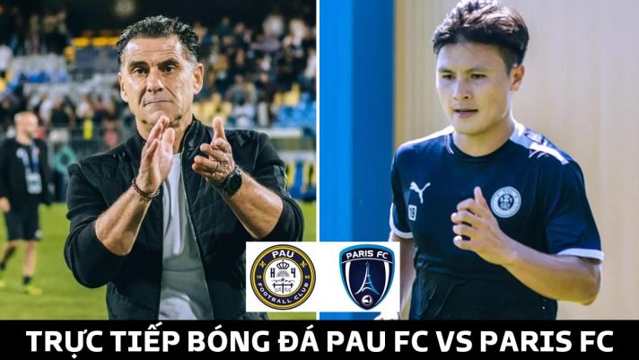 Xem trực tiếp bóng đá Pau FC vs Paris FC ở đâu, kênh nào? Link xem bóng đá trực tuyến Pau FC Ligue 2