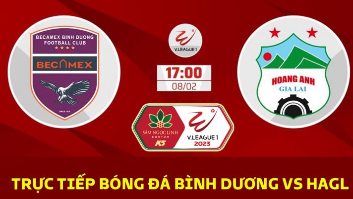 Trực tiếp bóng đá Bình Dương vs HAGL - V.League 2023: Tiền đạo số 1 ĐT Việt Nam gieo sầu cho bầu Đức