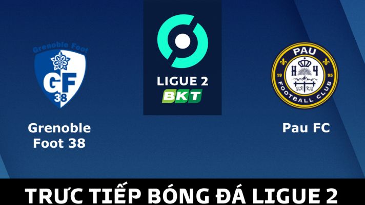 Trực tiếp bóng đá Pau FC vs Grenoble - Ligue 2: Quang Hải nhận phán quyết mới từ HLV Didier Tholot