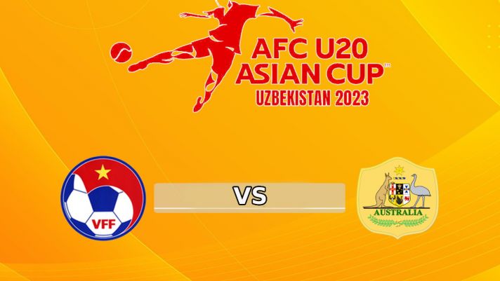 Nhận định bóng đá U20 Việt Nam vs U20 Australia - VCK U20 châu Á 2023: Địa chấn ngày mở màn?