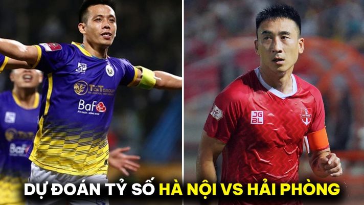 Dự đoán tỷ số Hà Nội vs Hải Phòng - Vòng 6 V.League 2023: 'Nhạc trưởng' của HLV Troussier ghi điểm