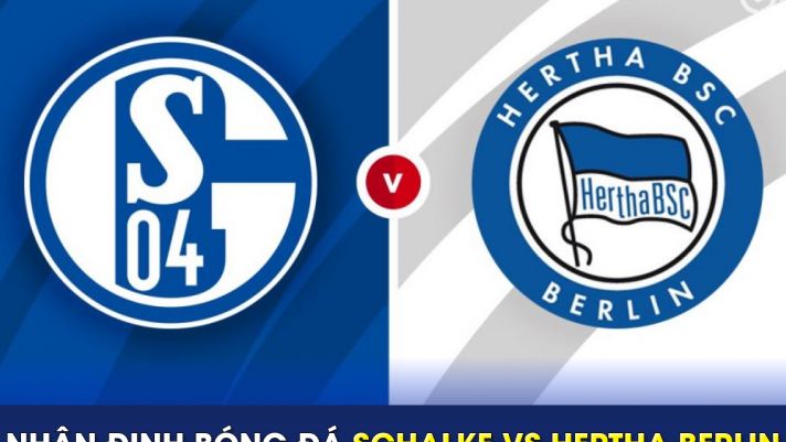 Nhận định bóng đá Schalke vs Hertha Berlin, 1h30 ngày 15/4 - Vòng 28 Bundesliga: Cân tài cân sức